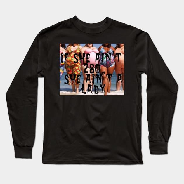 Fat chicks welcome??? Long Sleeve T-Shirt by As We Decay